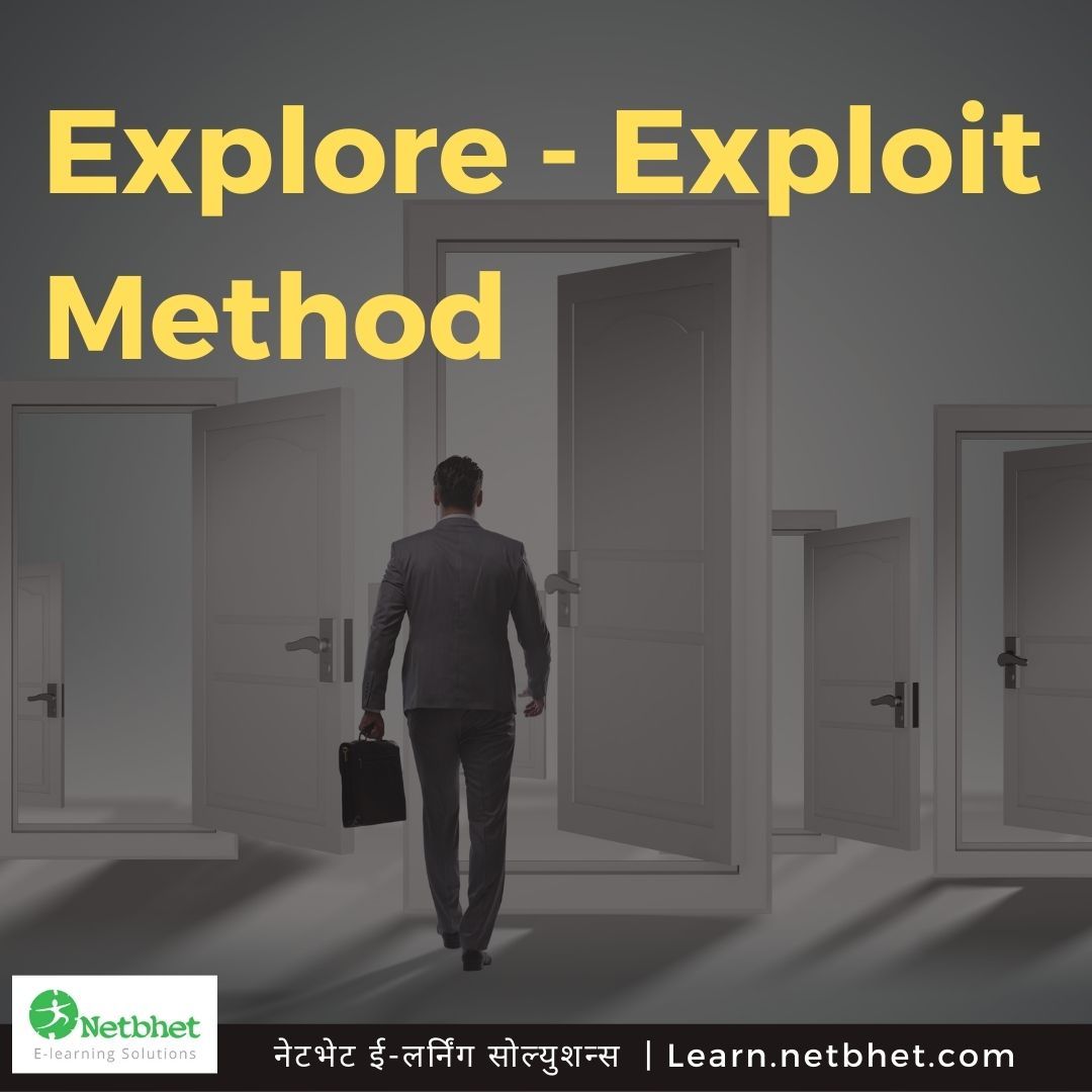 Explore - Exploit Method